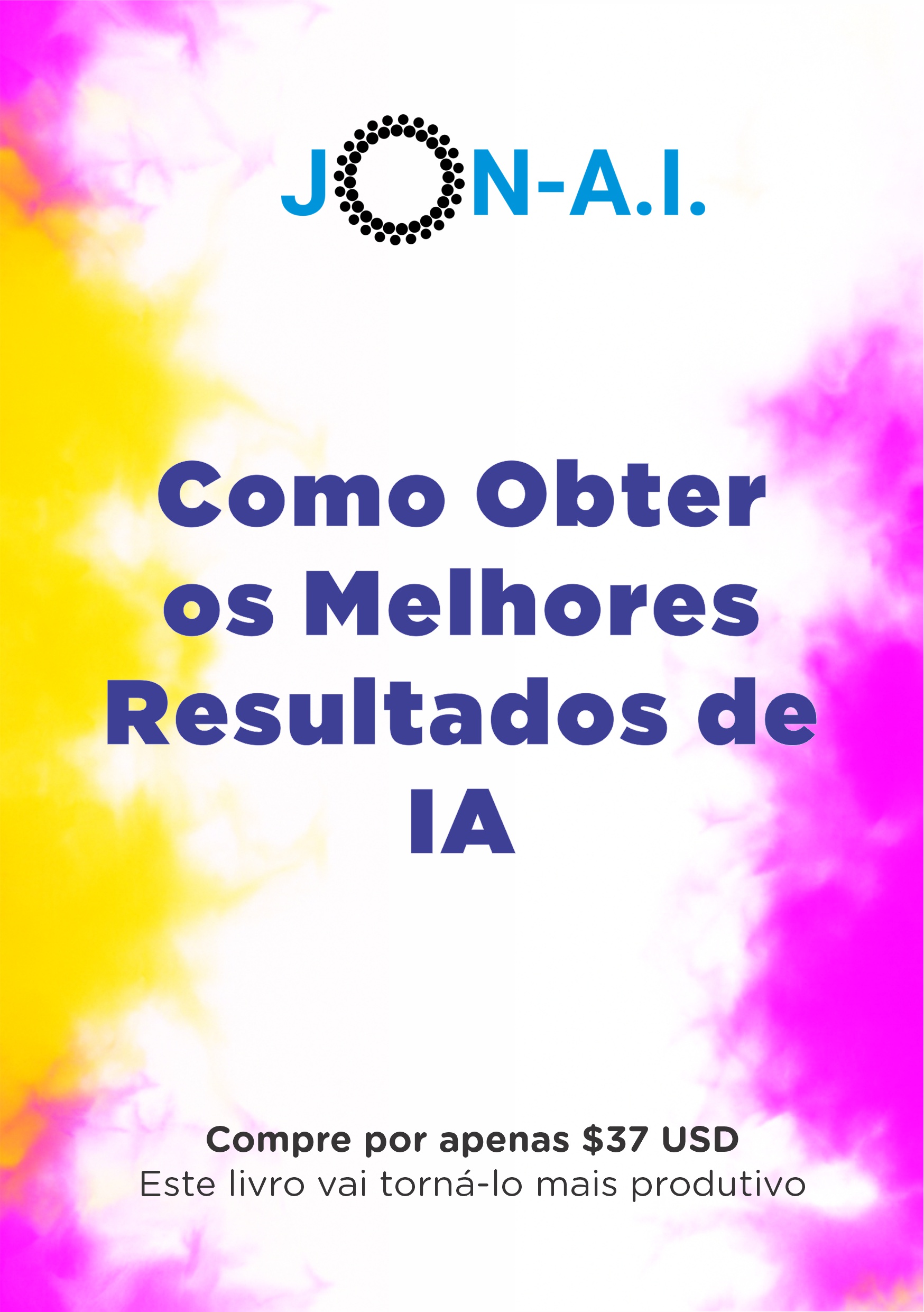 Capa do Livro: Como Obter os Melhores Resultados de IA